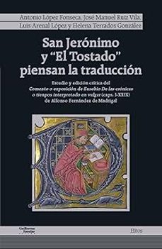 san jeronimo y el tostado piensan la traduccion-alfonso fernandez de madrigal-9788419782816