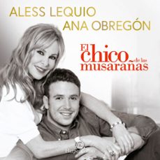 el chico de las musarañas (audiolibro)-aless lequio-ana obregon-9788419883216