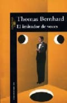 el imitador de voces-thomas bernhard-9788420425016