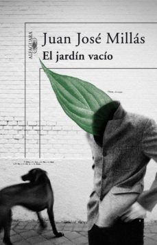 el jardín vacío-juan jose millas-9788420489216