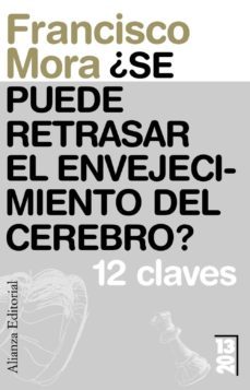 ¿se puede retrasar el envejecimiento del cerebro?: 12 claves-9788420653716
