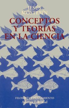 conceptos y teorias en la ciencia-jesus mosterin-9788420667416