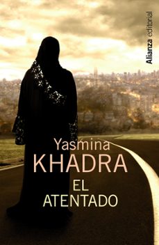 el atentado-yasmina khadra-9788420683416