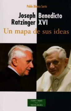 joseph ratzinger - benedicto xvi: un mapa de sus ideas (ebook)-9788422013716