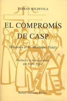 el compromis de casp: (resposta al sr. menendez pidal) (3ª ed.)-ferran soldevila i zubiburu-9788423204816