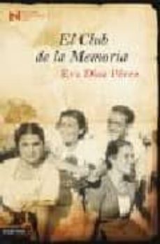 el club de la memoria (finalista premio nadal 2008)-eva diaz perez-9788423350216