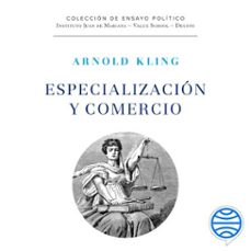 especializacion y comercio (audiolibro)-arnold kling-9788423438716