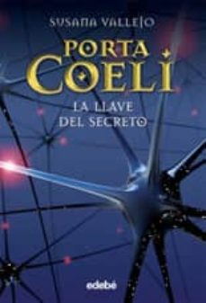 porta coeli: la llave del secreto-susana vallejo chavarino-9788423696116