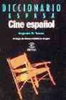 diccionario espasa del cine español (2ª ed.)-augusto torres-9788423992416