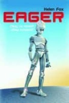 eager: ¿soy un robot? ¿soy humano?-helen fox-9788424629816