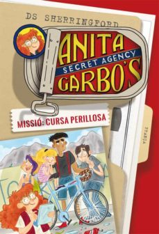 anita garbo 4: missio: cursa perillosa-9788424661816