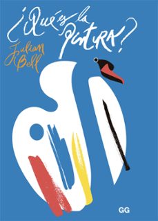 ¿que es la pintura? (ebook)-julian bell-9788425232916