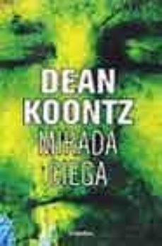 mirada ciega-dean koontz-9788425337116