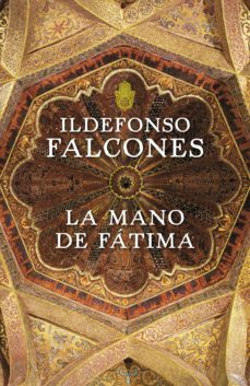 la mano de fátima (ebook)-ildefonso falcones-9788425344916