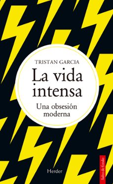 la vida intensa-tristan garcia-9788425451416