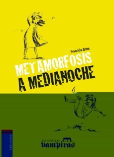 metamorfosis a medianoche-franziska gehm-9788426382016