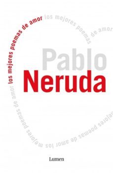 los mejores poemas de amor-pablo neruda-9788426415516