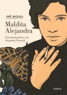 maldita alejandra. una metamorfosis con alejandra pizarnik (ebook)-9788426425416