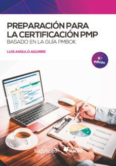 preparacion para la certificacion pmp basado en la guia pmbok-luis angulo aguirre-9788426733016