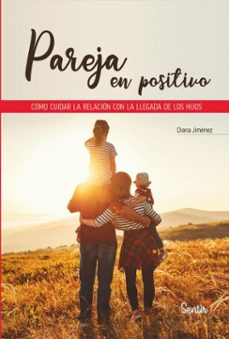 pareja en positivo (ebook)-diana jimenez-9788426742216