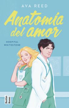 anatomia del amor (hospital whitestone 1)-ava reed-9788427051416