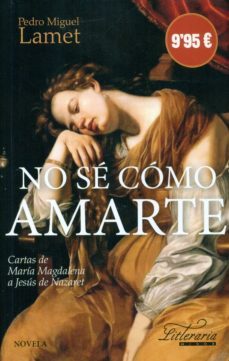 no se como amarte-pedro miguel lamet-9788427140516