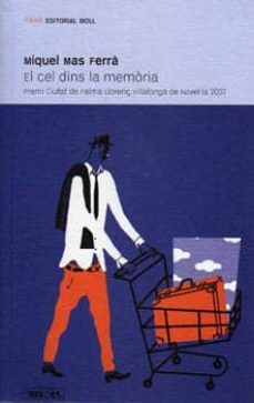 el cel dins la memoria (premi ciutat de mallorca 2007)-9788427321816