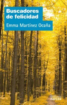 buscadores de felicidad (ebook)-emma martinez ocaña-9788427718616