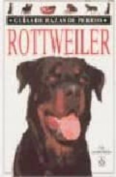 rottweiler (guias de razas de perros)-urs ochsenbein-9788428211116