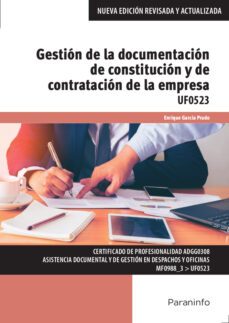 (uf0523) gestion de la documentacion de constitucion y de contratacion de la empresa-9788428341516