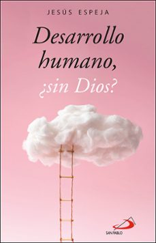 desarrollo humano, ¿sin dios?-9788428565516