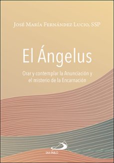 el çngelus-jose maria fernandez lucio-9788428570916