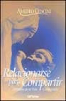 relacionarse para compartir: el futuro de la vida consagrada-amedeo cencini-9788429314816