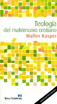 teologia del matrimonio cristiano-walter kasper-9788429322316