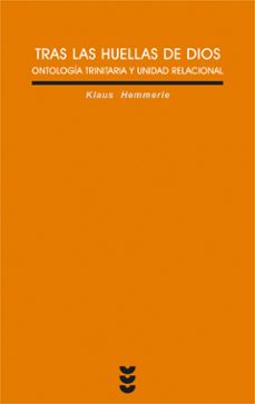 tras las huellas de dios: ontologia trinitaria y unidad relaciona l-9788430115716