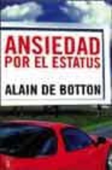 ansiedad por el estatus-alain de botton-9788430605316