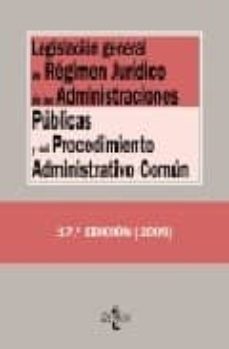legislacion general de regimen juridico de las administraciones p ublicas y del procedimiento administrativo comun (17ª ed.)-9788430949816