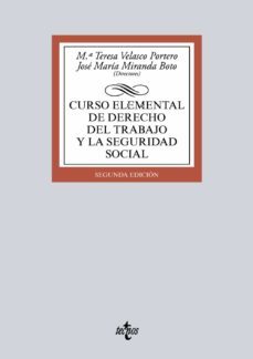 curso elemental de derecho del trabajo y la seguridad social (2ª ed.)-mª teresa (dir.) velasco portero-jose maria miranda boto-9788430970216