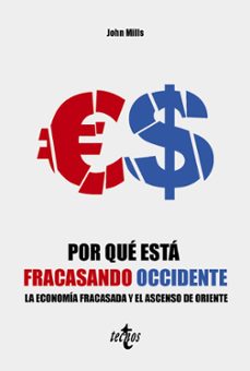 por que está fracasando occidente-john mills-9788430990016