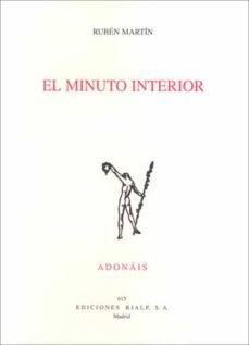 el minuto interior (premio adonais 2009)-ruben martin-9788432137716