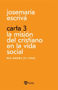 carta 3. la mision del cristiano en la vida social-jose maria escriva de balaguer-9788432166716