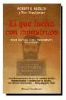 el que lucha con monstruos-robert k. ressler-tom shachtman-9788432240416