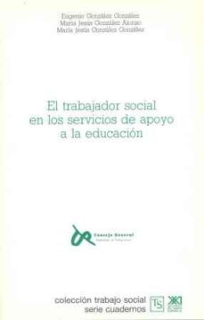 trabajador social en los servicios de apoyo a la educacion, el-eugenio gonzalez-9788432308116