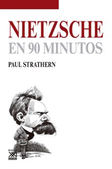 nietzsche en 90 minutos-paul strathern-9788432316616