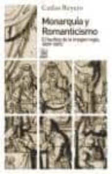 monarquia y romanticismo (ebook)-carlos reyero-9788432317644