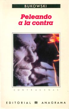 peleando a la contra-charles bukowski-9788433923516