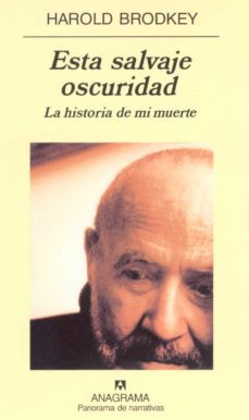 esta salvaje oscuridad: la historia de mi muerte-9788433969316