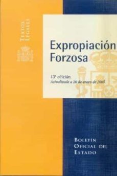 expropiacion forzosa (13ª ed.)  (textos legales nº 11)-9788434015616