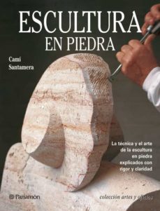 escultura en piedra-cami santamera-9788434222816