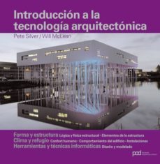 introduccion a la tecnologia arquitectonica-pete silver-will mclean-9788434233416